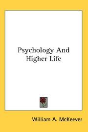 Cover of: Psychology And Higher Life | William A. McKeever