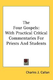 Cover of: The Four Gospels: With Practical Critical Commentaries For Priests And Students