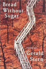 Cover of: Bread Without Sugar by Gerald Stern, Gerald Stern