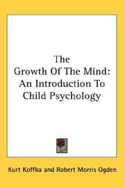 Cover of: The Growth Of The Mind by Kurt Koffka