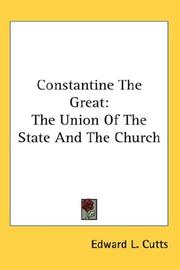 Cover of: Constantine The Great: The Union Of The State And The Church