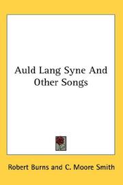 Cover of: Auld Lang Syne And Other Songs by Robert Burns