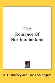 Cover of: The Romance Of Northumberland by A. G. Bradley