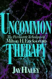 Uncommon therapy by Jay Haley, Jay Haley