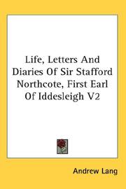 Cover of: Life, Letters And Diaries Of Sir Stafford Northcote, First Earl Of Iddesleigh V2 | Andrew Lang