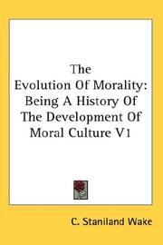 Cover of: The Evolution Of Morality by C. Staniland Wake