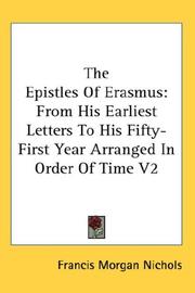 Cover of: The Epistles Of Erasmus | Francis Morgan Nichols