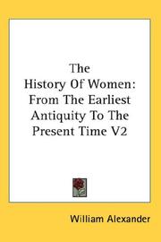 Cover of: The History Of Women by William Alexander undifferentiated, William Alexander undifferentiated