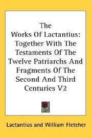 Cover of: The Works Of Lactantius by Lactantius