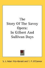 Cover of: The Story Of The Savoy Opera by Shafto Justin Adair Fitzgerald