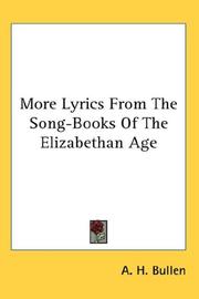 Cover of: More Lyrics From The Song-Books Of The Elizabethan Age by Arthur Henry Bullen