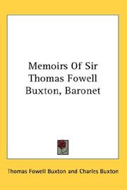 Cover of: Memoirs Of Sir Thomas Fowell Buxton, Baronet