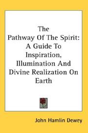 The Pathway Of The Spirit by John Hamlin Dewey