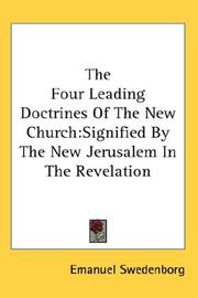 Cover of: The Four Leading Doctrines Of The New Church by Emanuel Swedenborg, Emanuel Swedenborg