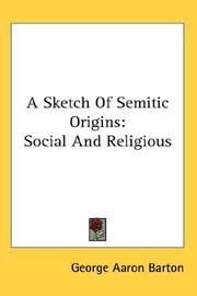 Cover of: A Sketch Of Semitic Origins: Social And Religious