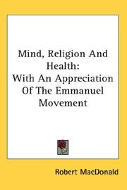 Cover of: Mind, Religion And Health: With An Appreciation Of The Emmanuel Movement