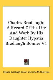 Cover of: Charles Bradlaugh | Hypatia Bradlaugh Bonner