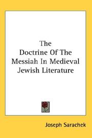 Cover of: The Doctrine Of The Messiah In Medieval Jewish Literature by Joseph Sarachek