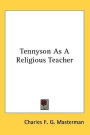 Cover of: Tennyson As A Religious Teacher by Charles Frederick Guerney Masterman