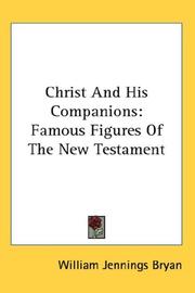 Cover of: Christ And His Companions: Famous Figures Of The New Testament