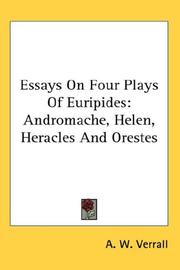 Cover of: Essays On Four Plays Of Euripides by Arthur Woollgar Verrall