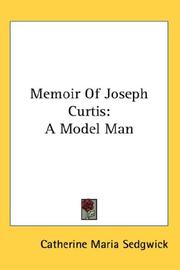 Cover of: Memoir Of Joseph Curtis: A Model Man