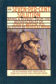 Cover of: The Seven-Per-Cent Solution: Being a Reprint from the Reminiscences of John H. Watson, M.D.
