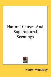 Cover of: Natural Causes And Supernatural Seemings by Henry Maudsley