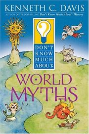 Cover of: Don't Know Much About World Myths (Don't Know Much About) by Kenneth C. Davis