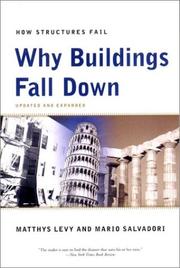 Why buildings fall down by Matthys Levy, Mario George Salvadori