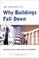 Cover of: Why Buildings Fall Down