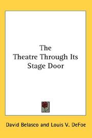 Cover of: The Theatre Through Its Stage Door by David Belasco