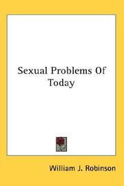 Sexual Problems Of Today by William J. Robinson