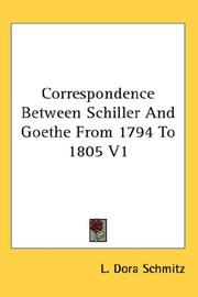 Cover of: Correspondence Between Schiller And Goethe From 1794 To 1805 V1