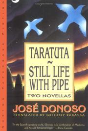 Cover of: Taratuta and Still Life With Pipe by José Donoso, Gregory Rabassa
