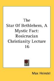 Cover of: The Star Of Bethlehem, A Mystic Fact: Rosicrucian Christianity Lecture 16