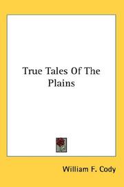 Cover of: True Tales Of The Plains