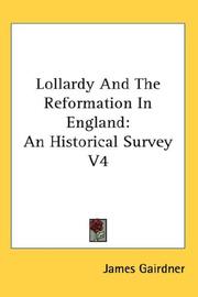 Cover of: Lollardy And The Reformation In England by James Gairdner, James Gairdner