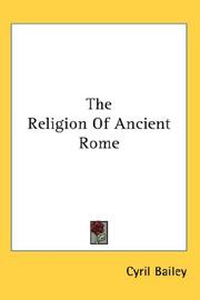 Cover of: The Religion Of Ancient Rome by Cyril Bailey