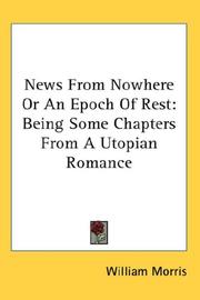 Cover of: News From Nowhere Or An Epoch Of Rest by William Morris