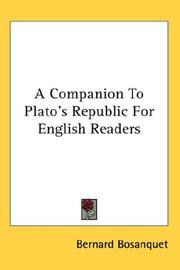 Cover of: A Companion To Plato's Republic For English Readers by Bernard Bosanquet