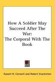 Cover of: How A Soldier May Succeed After The War: The Corporal With The Book