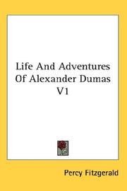 Cover of: Life And Adventures Of Alexander Dumas V1 | Percy Fitzgerald