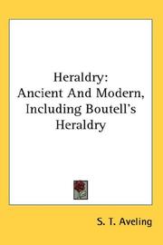 Cover of: Heraldry: Ancient And Modern, Including Boutell's Heraldry