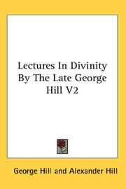 Cover of: Lectures In Divinity By The Late George Hill V2