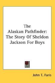 Cover of: The Alaskan Pathfinder | John T. Faris