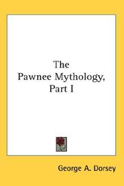 Cover of: The Pawnee Mythology, Part I