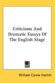 Cover of: Criticisms And Dramatic Essays Of The English Stage by William Carew Hazlitt