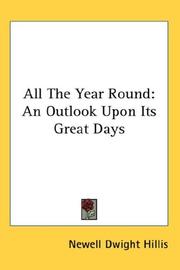 Cover of: All The Year Round: An Outlook Upon Its Great Days