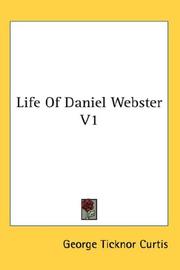 Cover of: Life Of Daniel Webster V1